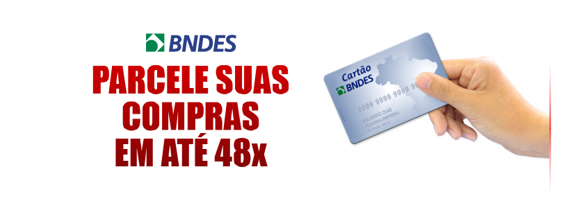BNDES - Parcele suas compras em até 48x